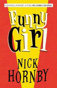 Funny Girl. Autor: Hornby Nick. Dobreksiazki.pl Okładka książki Funny Girl