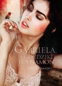 Gabriela, goździki i cynamon. Autor: Amado Jorge. Dobreksiazki.pl Okładka książki Gabriela, goździki i cynamon