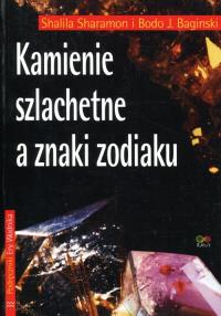 Kamienie szlachetne a znaki zodiaku. Autor: Bodo J. Baginski. Dobreksiazki.pl Okładka książki Kamienie szlachetne a znaki zodiaku