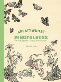 Kreatywność i Mindfulness 100 ilustracji roślin i zwierząt do kolorowania. Autor: OPRACOWANIE ZBIOROWE. Dobreksiazki.pl Okładka książki Kreatywność i Mindfulness 100 ilustracji roślin i zwierząt do kolorowania