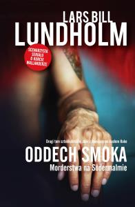 Oddech smoka. Autor: Lundholm Lars Bill. Dobreksiazki.pl Okładka książki Oddech smoka