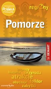 Pomorze przewodnik po regionie. Autor: Praca zbiorowa. Dobreksiazki.pl Okładka książki Pomorze przewodnik po regionie
