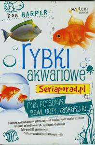 Rybki akwariowe Seriaporad.pl. Autor: Harper Don. Dobreksiazki.pl Okładka książki Rybki akwariowe Seriaporad.pl