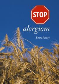 STOP alergiom. Autor: Beata Peszko. Dobreksiazki.pl Okładka książki STOP alergiom