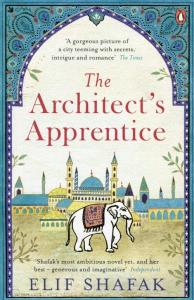 The Architect's Apprentice. Autor: Elif Shafak. Dobreksiazki.pl Okładka książki The Architect's Apprentice