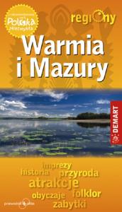 Warmia i Mazury przewodnik turystyczny. Autor: Praca zbiorowa. Dobreksiazki.pl Okładka książki Warmia i Mazury przewodnik turystyczny