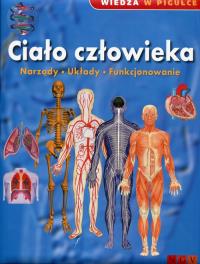 Wiedza w pigułce Ciało człowieka. Wydawca: NGV. Dobreksiazki.pl Opakowanie Wiedza w pigułce Ciało człowieka