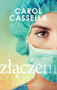 Złączeni. Autor: Casella Carol. Dobreksiazki.pl Okładka książki Złączeni