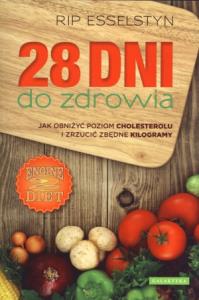 28 dni do zdrowia. Autor: Esselstyn Rip. Dobreksiazki.pl Okładka książki 28 dni do zdrowia
