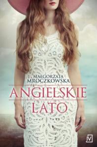 Angielskie lato. Autor: Mroczkowska Małgorzata. Dobreksiazki.pl Okładka książki Angielskie lato