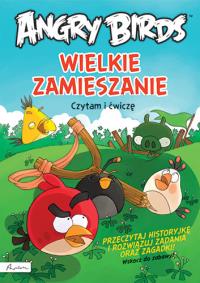 Angry Birds Wielkie zamieszanie Czytam i ćwiczę. Autor: Praca zbiorowa. Dobreksiazki.pl Okładka książki Angry Birds Wielkie zamieszanie Czytam i ćwiczę