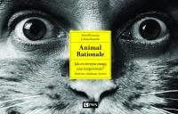 Okładka książki Animal Rationale. Jak zwierzęta mogą nas inspirować? Rodzina, edukacja, biznes