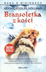 Bransoletka z kości. Autor: Carossley-Holland Kevin. Dobreksiazki.pl Okładka książki Bransoletka z kości