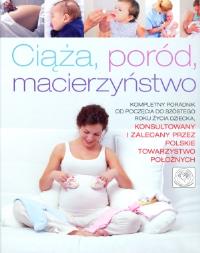 Ciąża, poród, macierzyństwo. Autor: Opracowanie zbiorowe. Dobreksiazki.pl Okładka książki Ciąża, poród, macierzyństwo