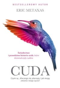 Cuda. Autor: Metaxas Eric. Dobreksiazki.pl Okładka książki Cuda