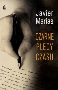Czarne plecy czasu. Autor: Marias Javier. Dobreksiazki.pl Okładka książki Czarne plecy czasu
