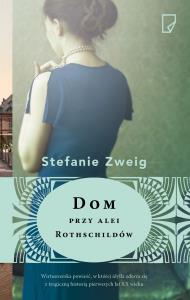 Dom przy alei Rothschildów. Autor: Zweig Stefanie. Dobreksiazki.pl Okładka książki Dom przy alei Rothschildów