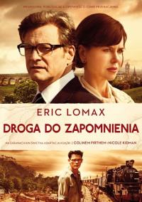Droga do zapomnienia. Autor: Lomax Eric. Dobreksiazki.pl Okładka książki Droga do zapomnienia