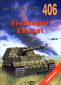 Ferdinand Elefant. Tank Power vol. CXLVII 406. Autor: Janusz Ledwoch. Dobreksiazki.pl Okładka książki Ferdinand Elefant. Tank Power vol. CXLVII 406
