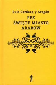 Okładka książki Fez święte miasto Arabów