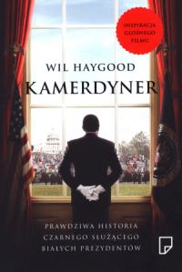 Kamerdyner. Autor: Wil Haygood. Dobreksiazki.pl Okładka książki Kamerdyner