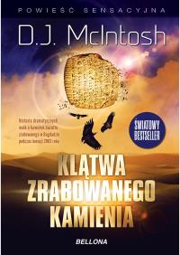 Klątwa zrabowanego kamienia. Autor: McIntosh Dorothy. Dobreksiazki.pl Okładka książki Klątwa zrabowanego kamienia