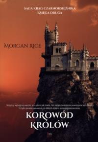 Korowód królów. Autor: Rice Morgan. Dobreksiazki.pl Okładka książki Korowód królów
