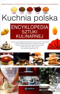 Kuchnia polska. Encyklopedia sztuki kulinarnej.. Autor: Opracowanie zbiorowe. Dobreksiazki.pl Okładka książki Kuchnia polska. Encyklopedia sztuki kulinarnej.