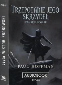 Lewa ręka Boga III. Trzepotanie... CD MP3 - Audiobook. Autor: Hoffman Paul. Dobreksiazki.pl Okładka książki Lewa ręka Boga III. Trzepotanie... CD MP3 - Audiobook