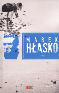 Listy - Marek Hłasko. Autor: Marek Hłasko. Dobreksiazki.pl Okładka książki Listy - Marek Hłasko
