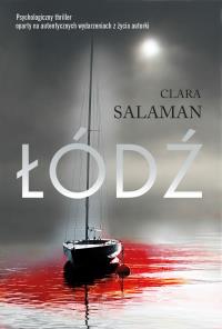 Łódź. Autor: Salaman Clara. Dobreksiazki.pl Okładka książki Łódź