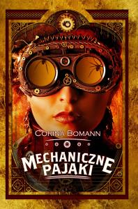 Mechaniczne pająki. Autor: Bomann Corina. Dobreksiazki.pl Okładka książki Mechaniczne pająki