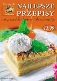 Najlepsze przepisy na przekładańce i biszkopty. Autor: praca zbiorowa. Dobreksiazki.pl Okładka książki Najlepsze przepisy na przekładańce i biszkopty