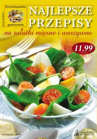 Najlepsze przepisy na sałatki mięsne i warzywne. Autor: OPRACOWANIE ZBIOROWE. Dobreksiazki.pl Okładka książki Najlepsze przepisy na sałatki mięsne i warzywne