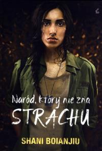 Naród, który nie zna strachu. Autor: Boianjiu Shani. Dobreksiazki.pl Okładka książki Naród, który nie zna strachu