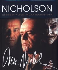 Nicholson. Osobisty album Jacka Nicholsona. Autor: Tricia Wright. Dobreksiazki.pl Okładka książki Nicholson. Osobisty album Jacka Nicholsona