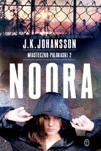 Noora. Autor: Johansson J.K.. Dobreksiazki.pl Okładka książki Noora