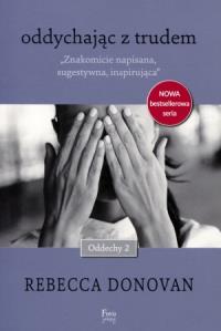 Oddychając z trudem. Autor: Donovan Rebeca. Dobreksiazki.pl Okładka książki Oddychając z trudem