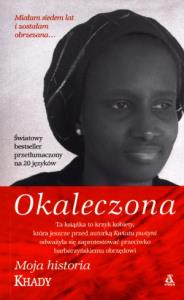 Okaleczona. Autor: Khady. Dobreksiazki.pl Okładka książki Okaleczona