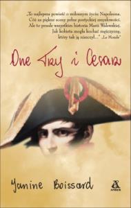 One trzy i Cesarz. Autor: Boissard Janine. Dobreksiazki.pl Okładka książki One trzy i Cesarz