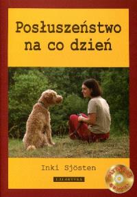 Posłuszeństwo na co dzień + DVD. Autor: Inki Sjosten. Dobreksiazki.pl Okładka książki Posłuszeństwo na co dzień + DVD