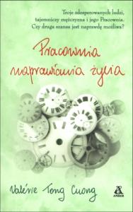 Pracowania naprawiania życia. Autor: Valerie Tong Cuong. Dobreksiazki.pl Okładka książki Pracowania naprawiania życia