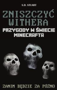 Przygody w świecie... T9. Zniszczyć Withera. Autor: Stuart S.D.. Dobreksiazki.pl Okładka książki Przygody w świecie... T9. Zniszczyć Withera