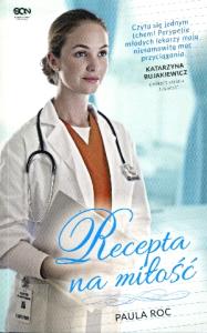 Recepta na miłość.. Autor: Roc Paula. Dobreksiazki.pl Okładka książki Recepta na miłość.
