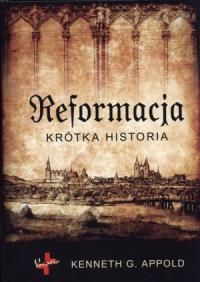 Reformacja. Autor: Kenneth G. Appold. Dobreksiazki.pl Okładka książki Reformacja