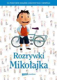 Rozrywki Mikołajka. Autor: Opracowanie zbiorowe. Dobreksiazki.pl Okładka książki Rozrywki Mikołajka