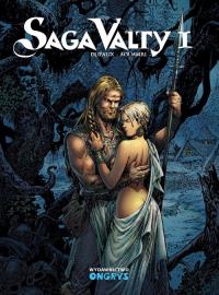 Saga Valty T. 1. Wydawca: Ongrys. Dobreksiazki.pl Opakowanie Saga Valty T. 1