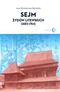 Okładka książki Sejm Żydów litewskich (1623-1764)
