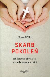 Skarb pokoleń. Autor: Willis Norm. Dobreksiazki.pl Okładka książki Skarb pokoleń
