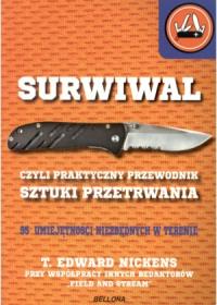 Surwiwal. Przewodnik. Autor: T.Edward Nickens. Dobreksiazki.pl Okładka książki Surwiwal. Przewodnik